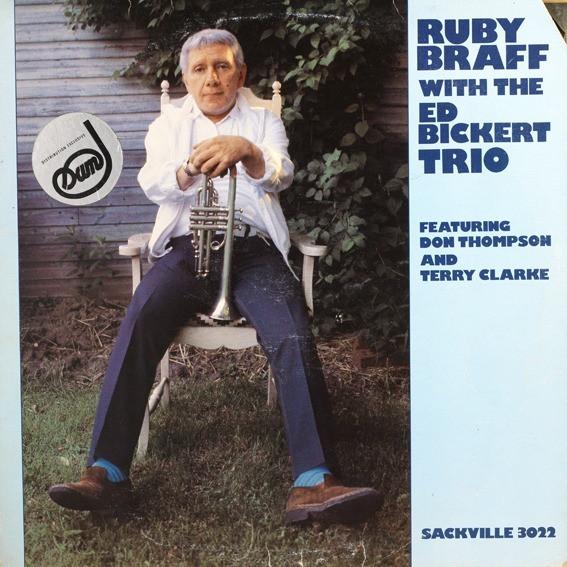Ruby Braff, The Ed Bickert Trio, Don Thompson (2), Terry Clarke - Ruby Braff With The Ed Bickert Trio Featuring Don Thompson And Terry Clarke
