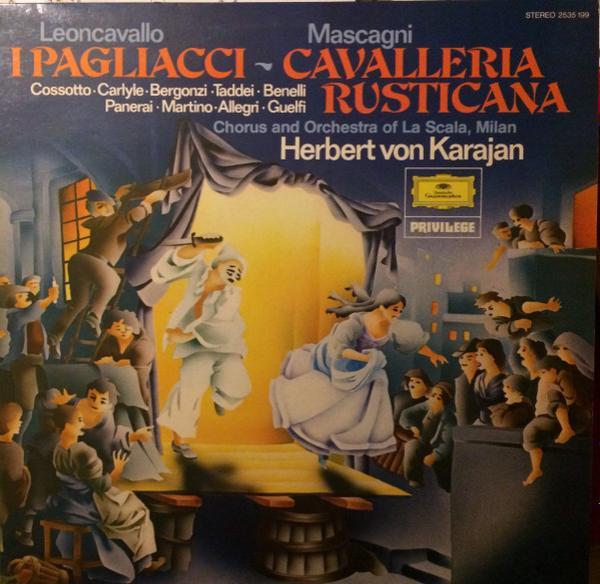 Ruggiero Leoncavallo, Pietro Mascagni, Herbert von Karajan - I Pagliacci / Cavalleria Rusticana (Highlights)