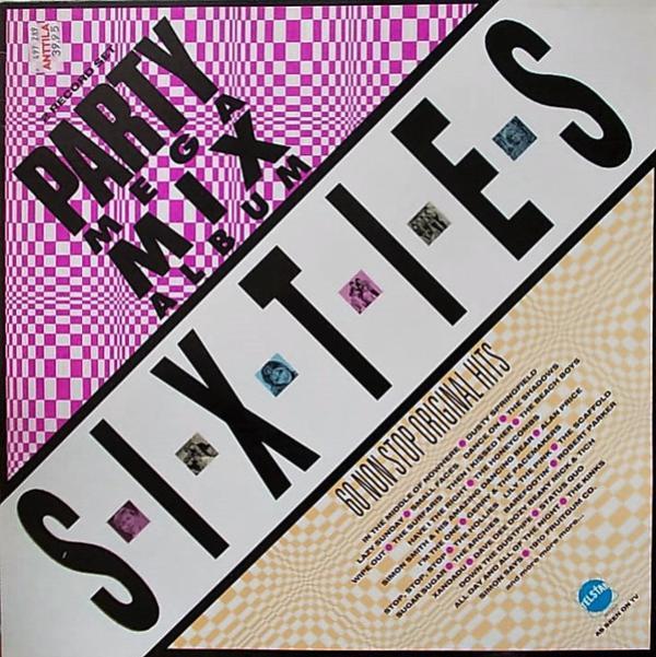  - S-I-X-T-I-E-S - Party Mega Mix Album