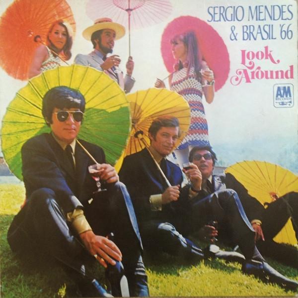 Sérgio Mendes & Brasil '66 - Look Around