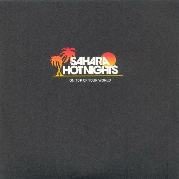 Sahara Hotnights - On Top Of Your World