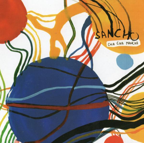 Sancho (4) - Cha Cha Mancha