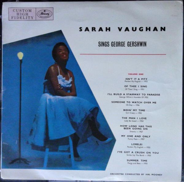 Sarah Vaughan, Hal Mooney And His Orchestra - Sarah Vaughan Sings George Gershwin Volume One