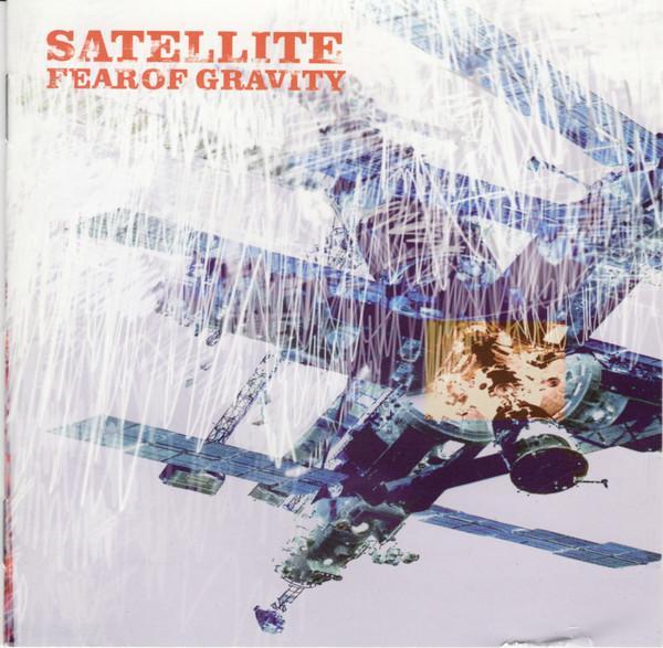 Satellite (18) - Fear Of Gravity