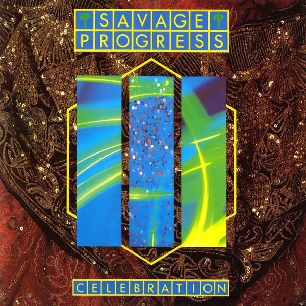 Savage Progress - Celebration