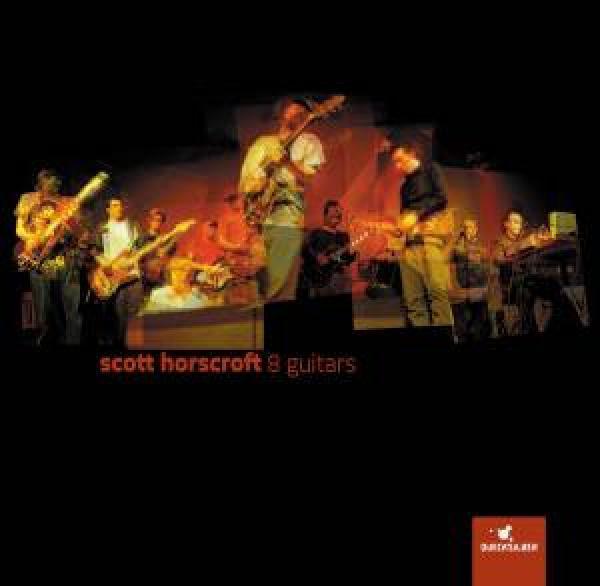 Scott Horscroft - 8 Guitars