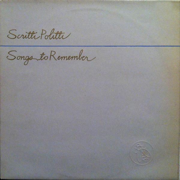 Scritti Politti - Songs To Remember