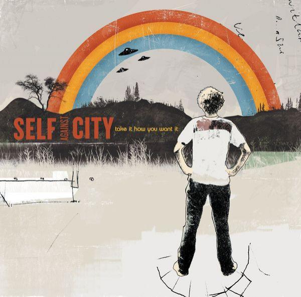 Self Against City - Take It How You Want It