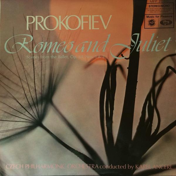 Sergei Prokofiev, The Czech Philharmonic Orchestra, Karel Ančerl - Romeo And Juliet (Scenes From The Ballet, Op. 64 Nos. 1 & 2)
