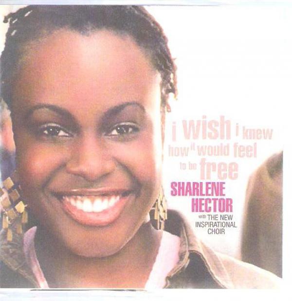 Sharlene Hector - I Wish I Knew How It Would Feel To Be Free