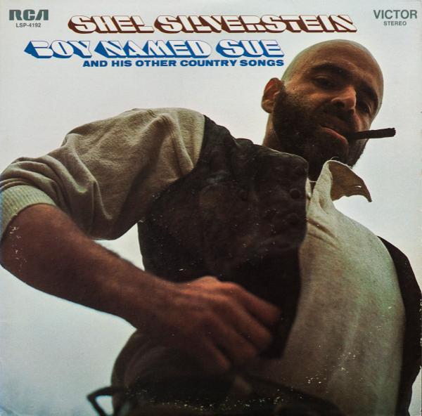 Shel Silverstein - Boy Named Sue (And His Other Country Songs)