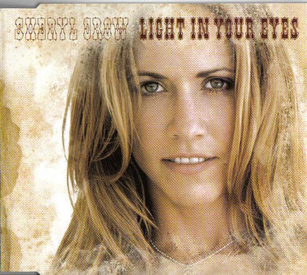 Sheryl Crow - Light In Your Eyes