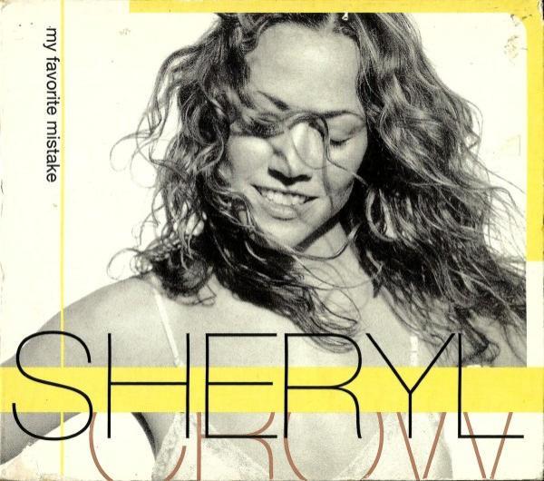 Sheryl Crow - My Favorite Mistake