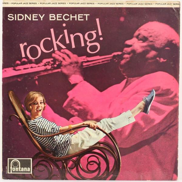 Sidney Bechet - Rocking!