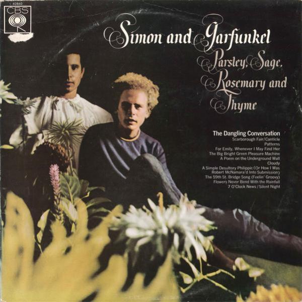 Simon & Garfunkel - Parsley, Sage, Rosemary And Thyme