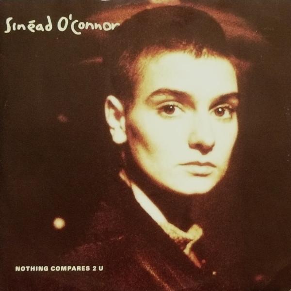 Sinéad O'Connor - Nothing Compares 2 U