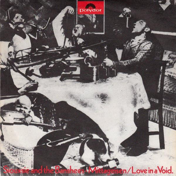 Siouxsie & The Banshees - Mittageisen / Love In A Void