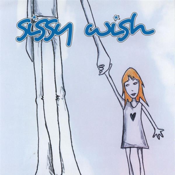 Sissy Wish - The Six Feet Tall