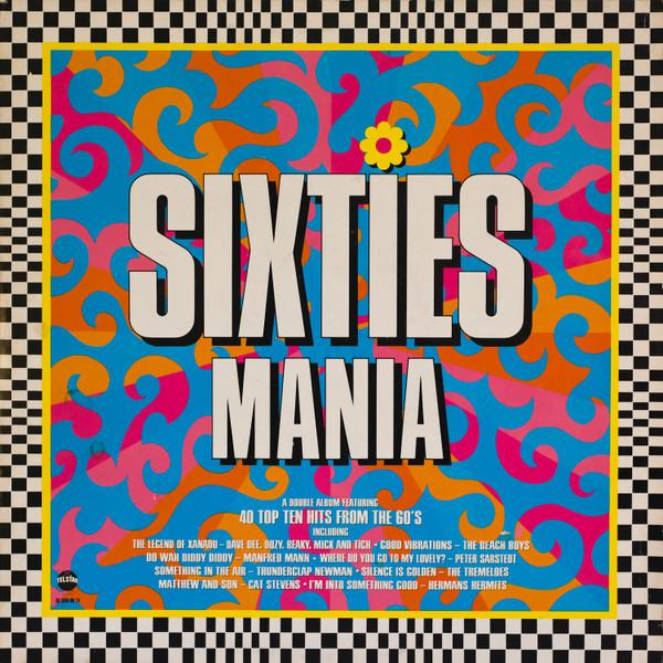  - Sixties Mania