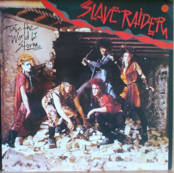 Slave Raider - Take The World By Storm