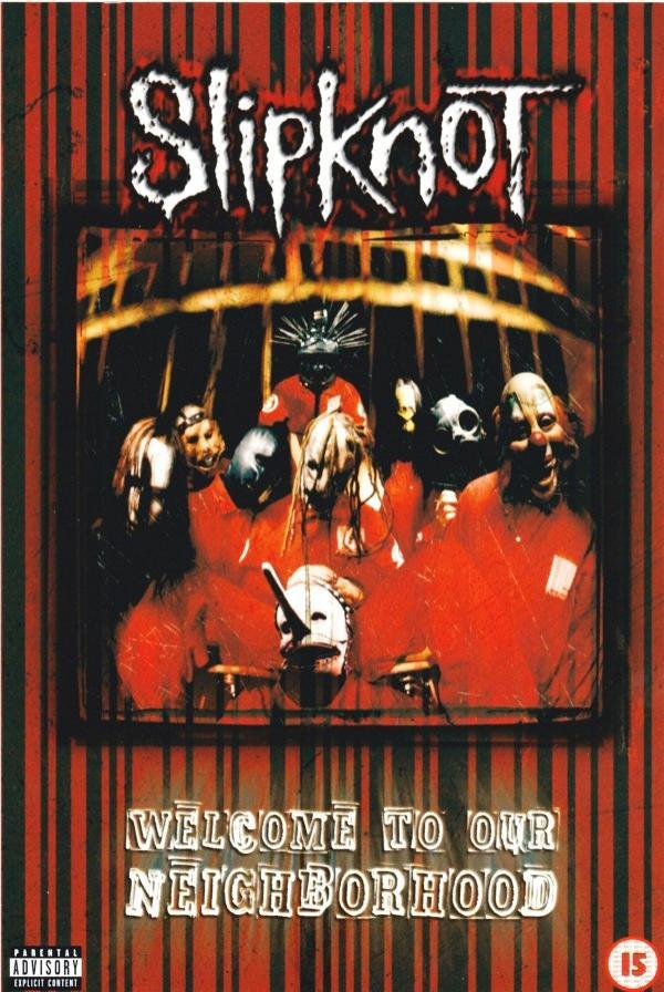 Slipknot - Welcome To Our Neighborhood