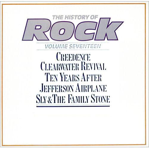 Sly & The Family Stone, Jefferson Airplane, Creedence Clearwater Revival, Ten Years After - The History Of Rock (Volume Seventeen)