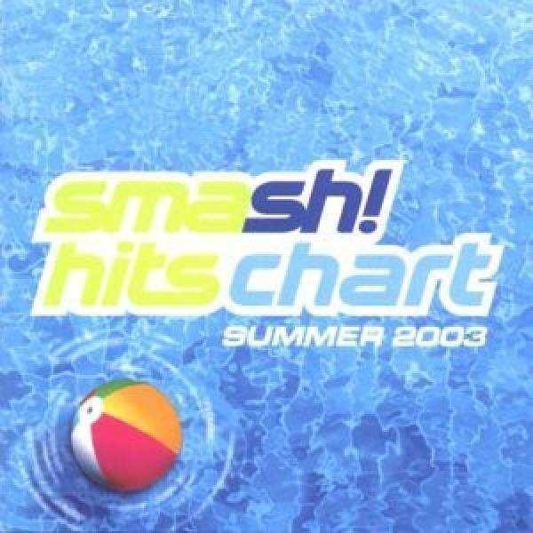  - Smash! Hits Chart Summer 2003