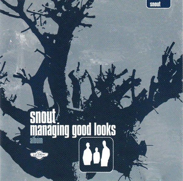Snout - Managing Good Looks