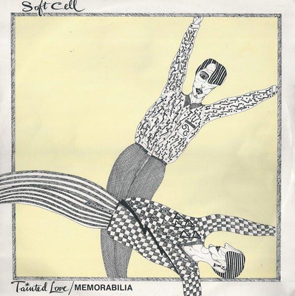 Soft Cell - Tainted Love / Memorabilia
