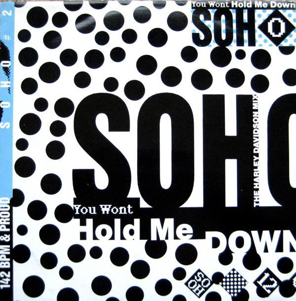 Soho (2) - You Won't Hold Me Down (The Harley Davidson Mix)
