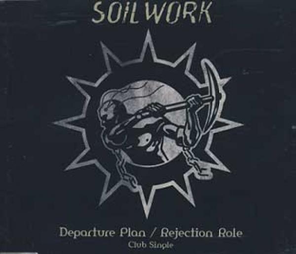 Soilwork - Departure Plan / Rejection Role