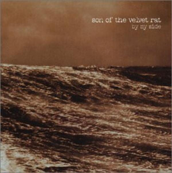Son Of The Velvet Rat - By My Side