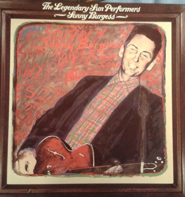 Sonny Burgess - The Legendary Sun Performers