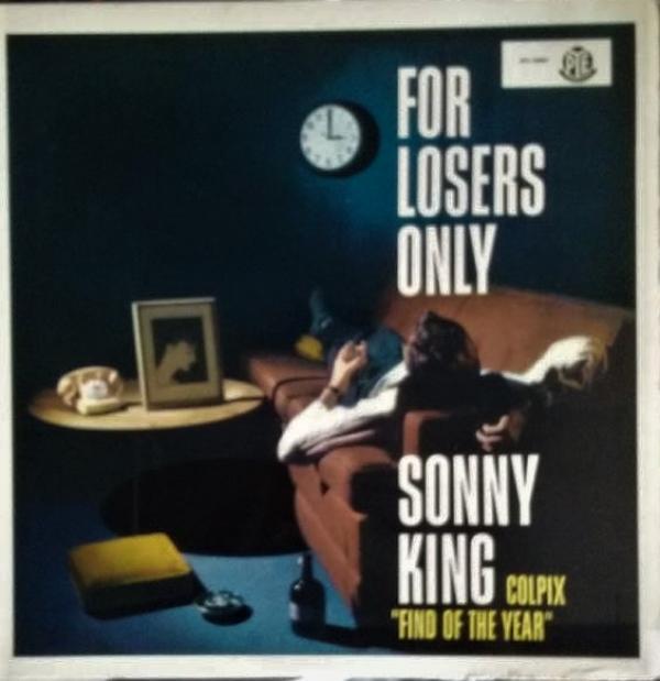 Sonny King (2) - For Losers Only