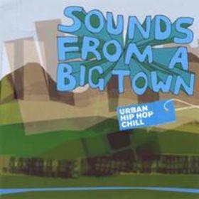  - Sounds From A Big Town