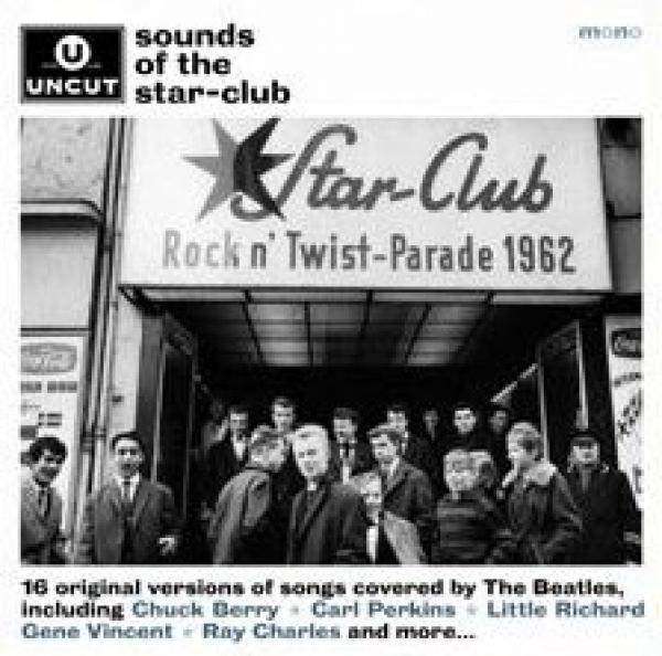  - Sounds Of The Star-Club (16 Original Versions Of Songs Covered By The Beatles)