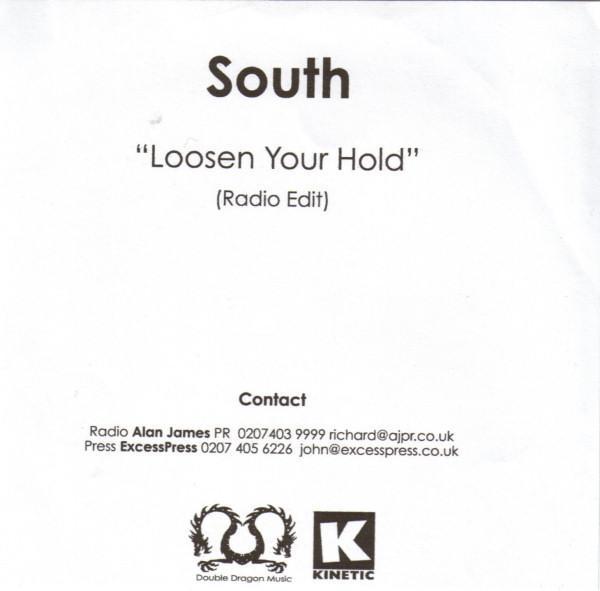 South - Loosen Your Hold
