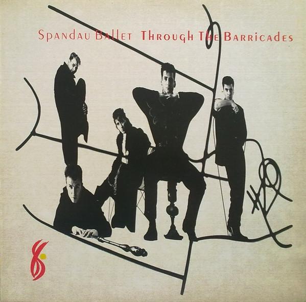 Spandau Ballet - Through The Barricades