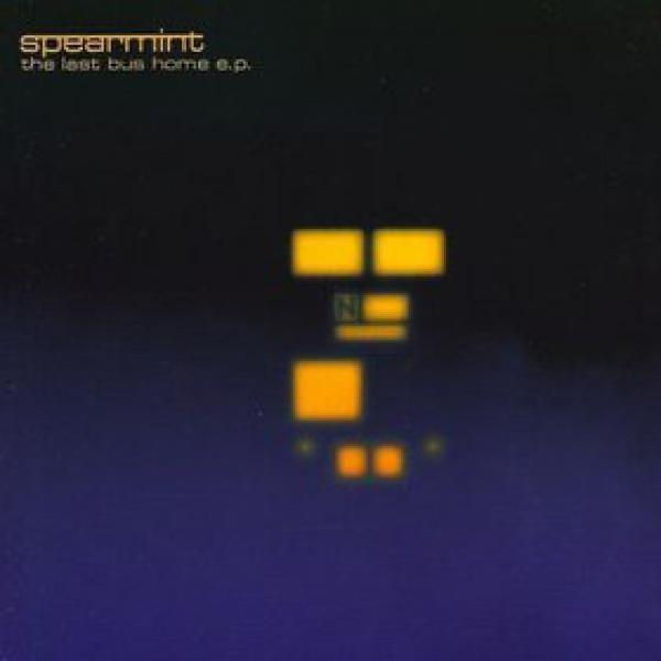 Spearmint (2) - The Last Bus Home E.P.