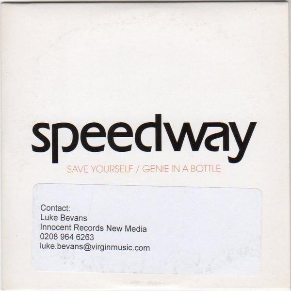 Speedway (2) - Save Yourself / Genie In A Bottle