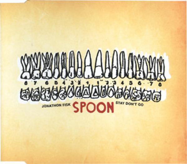 Spoon - Jonathon Fisk + Stay Don't Go