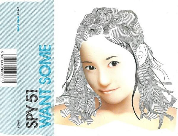 Spy '51 - Want Some