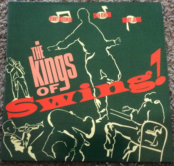 Stan Kenton, Benny Goodman, Harry James (2) - The Kings Of Swing
