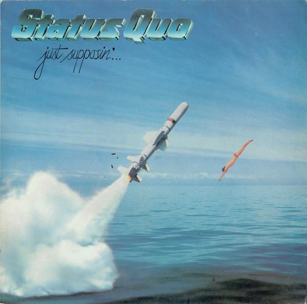 Status Quo - Just Supposin'...