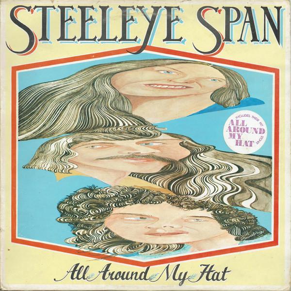 Steeleye Span - All Around My Hat