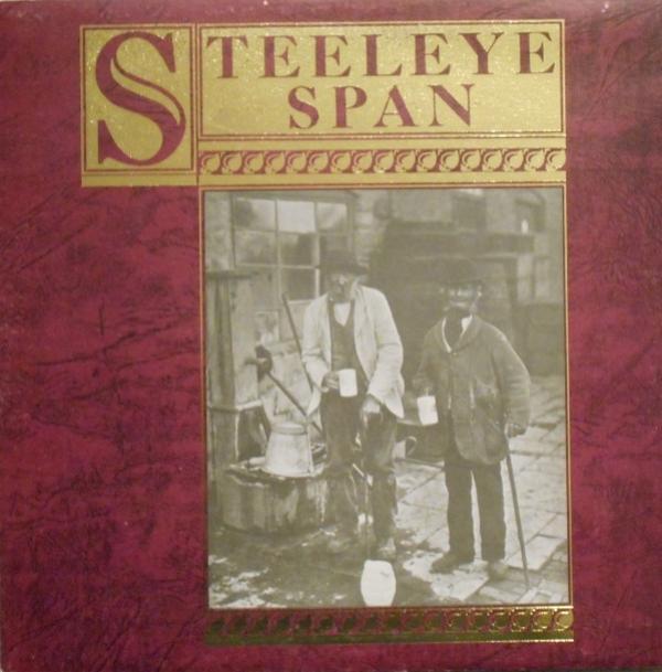 Steeleye Span - Ten Man Mop Or Mr. Reservoir Butler Rides Again