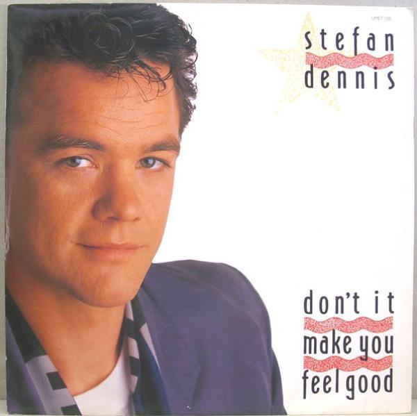 Stefan Dennis - Don't It Make You Feel Good