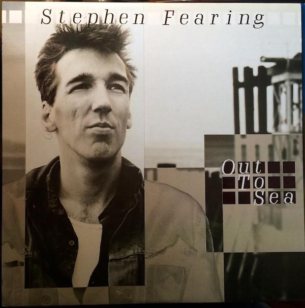 Stephen Fearing - Out To Sea