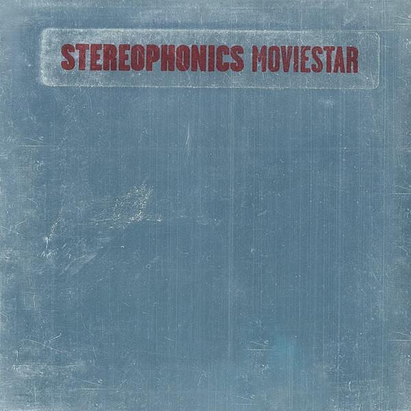 Stereophonics - Moviestar