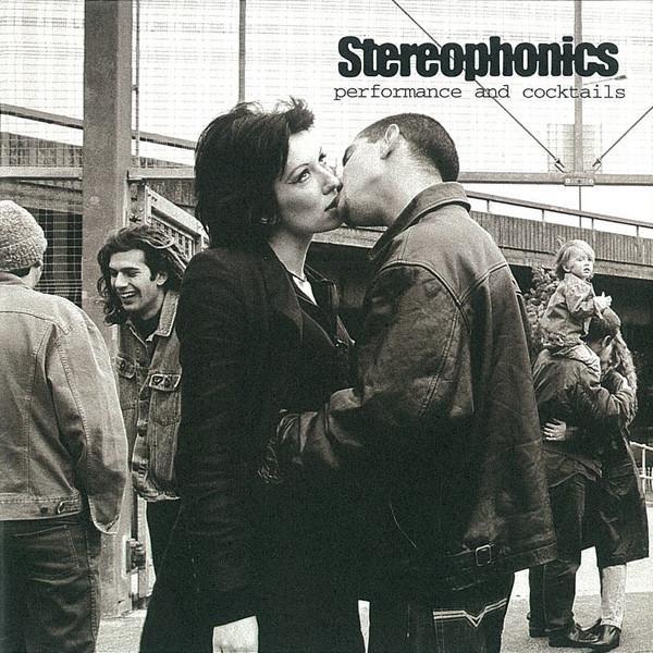Stereophonics - Performance And Cocktails